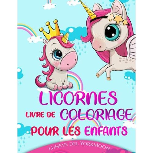 Licornes Livre De Coloriage Pour Les Enfants (French Edition)