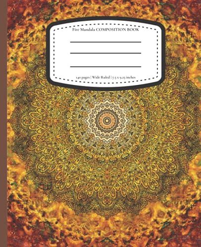 Fire Mandala Composition Book: 140 Pages | Wide Ruled | 7.5 X 9.25 Inches (French Edition)