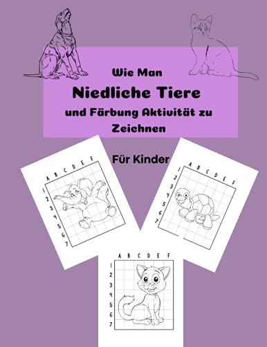 Wie Man Niedliche Tiere Und Färbung Zu Zeichnen Livre D'activités Pour Les Enfants: Aktivitätsbuch Für Kinder (German Edition)