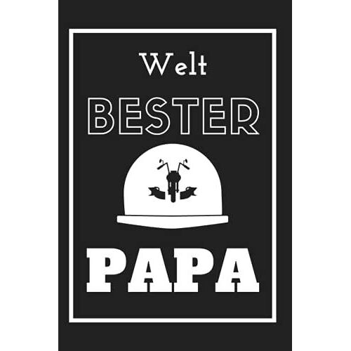 Weltbester Papa: (Motorrad-Ausgabe) : Notizbuch Zum Vatertag - Originelles Und Einzigartiges Geschenk (Geburtstag, Weihnachten, Jahrestag...) Für ... Größe 6x9in (15,24x22,86cm) (German Edition)