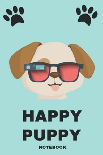 Notebook - The Dogs - Happy Puppy.: Journa_6in X 9in X 114 Pages White Paper Blank Journal With Black Cover Perfect Size
