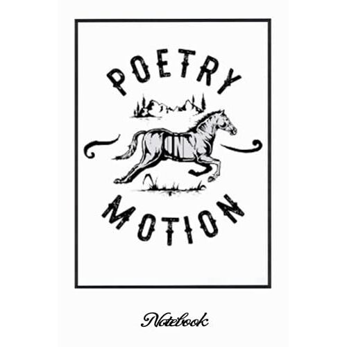 Notebook - Horse Writing Journal, Poetry Motion: Journal_6in X 9in X 114 Pages White Paper Blank Journal With Black Cover Perfect Size