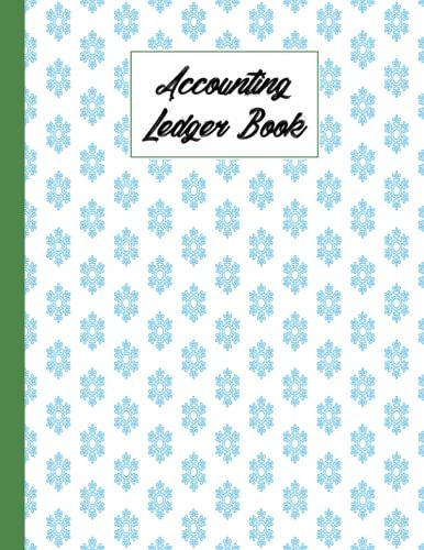 Accounting Ledger Book: Snowflake Cover | For Bookkeeping | 6 Column | Size 8.5" X 11" By Teresa Ford