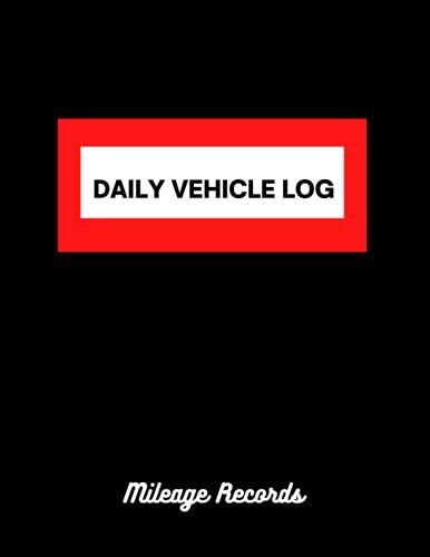 Vehicle Mileage Log Book: 8.5"X11", 120-Page Record Book For Vehicle Usage, Mileage, Fuel, And Passengers