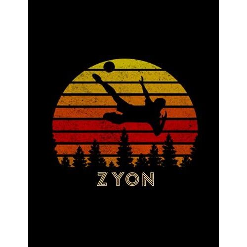 Zyon Name Gift Personalized Football Lined Notebook, Journal For Soccer Sport Lovers: Goals, High Performance, Daily Journal, Book, A4, 8.5 X 11 Inch, ... Cm, High Performance, 110 Pages, Wedding