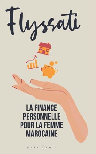 Flyssati: La Finance Personnelle Pour La Femme Marocaine (French Edition)