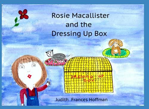 Rosie Macallister And The Dressing Up Box (Rosie Macallister And Friends)