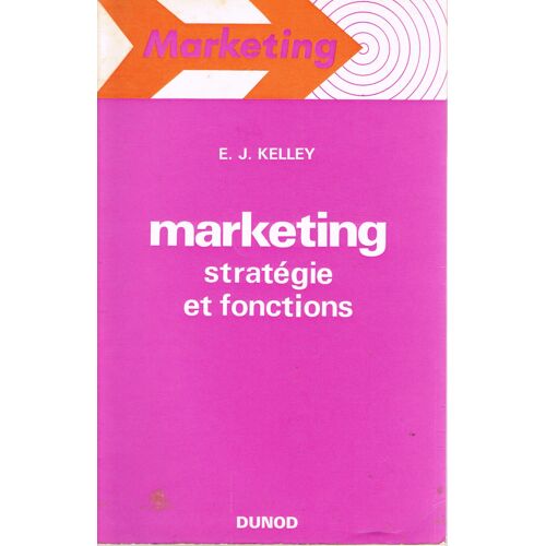 Marketing, Strat¿Gie Et Fonctions Marketing, Strat¿Gie Et Fonctions