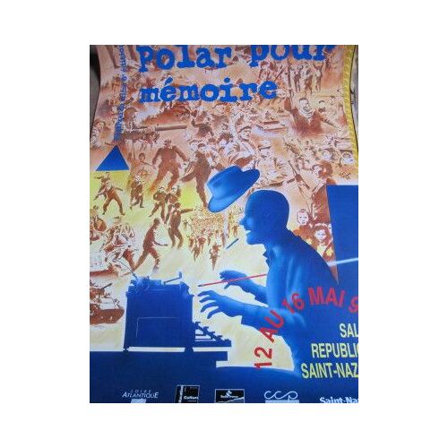 Affiche (54x40 Cm) : 6° Édition Festival Du Crime, St Nazaire, 1993 : Polar Pour Mémoire