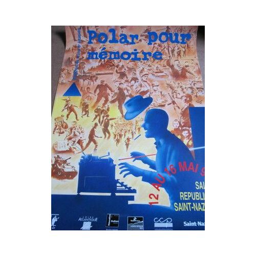 Affiche (54x40 Cm) : 6° Édition Festival Du Crime, St Nazaire, 1993 : Polar Pour Mémoire