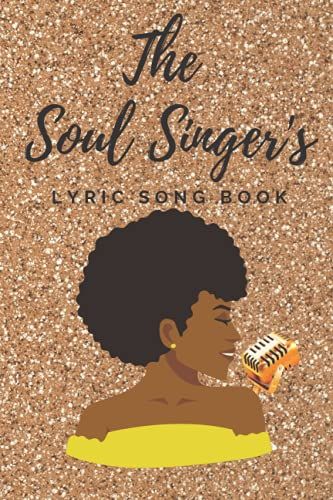 Soul Singer's Lyric Song Book