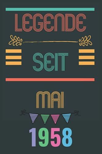 Legende Seit Mai 1958: Tagebuch Zum Schreiben, Planen || Für Männer Und Frauen, Die Im Mai Geboren Wurden (German Edition)