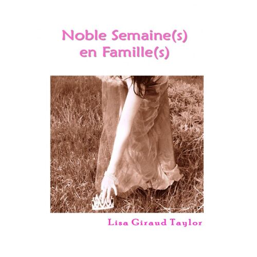 Noble Semaine(S) En Famille(S)