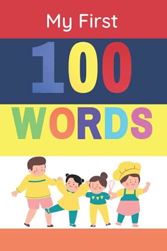 My First 100 Words: Learning To Read And Talk!