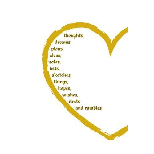 Thoughts, Dreams, Plans, Ideas, Notes, Lists, Sketches, Things, Hopes, Wishes, Rants And Rambles: Gift Journal 120 Pages Refillable,Inspirational ... To-Do List, With Qoutes In Every Page