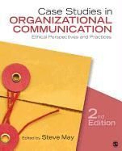 Case Studies In Organizational Communication