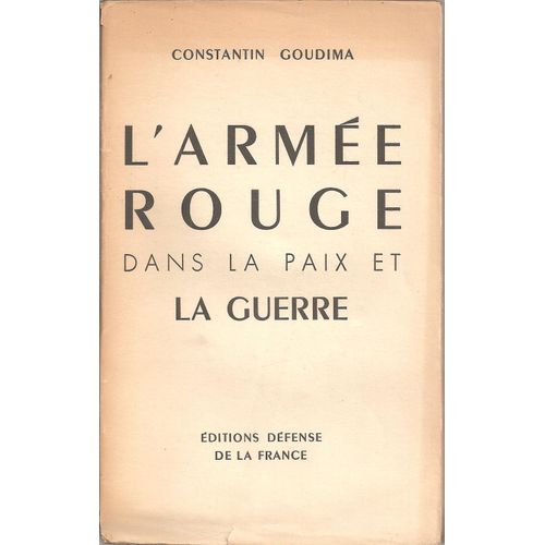 L'armée Rouge Dans La Paix Et La Guerre ( Avec Cartes Dépliantes )