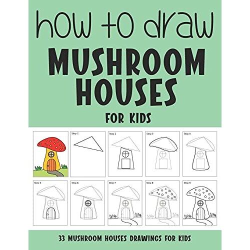 How To Draw Mushroom Houses For Kids