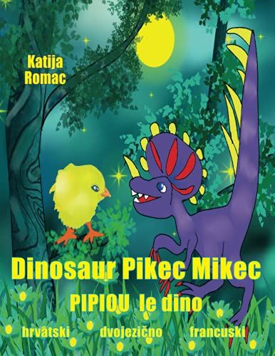 Dinosaur Pikec Mikec: Pipiou Le Dino (French Edition)