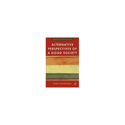 Alternative Perspectives Of A Good Society