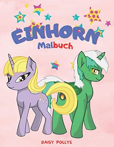 Einhorn-Malbuch: Für Kinder 2-4-6 Jahre, Malspaß, Einhorn-Malbuch Für Kinder. (German Edition)