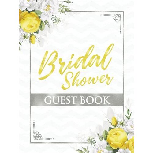Bridal Shower Guest Book: Perfect Keepsake For The Bride To Be | Guest Sign In, Special Messages | Great Gift Idea | Elegant Floral Design