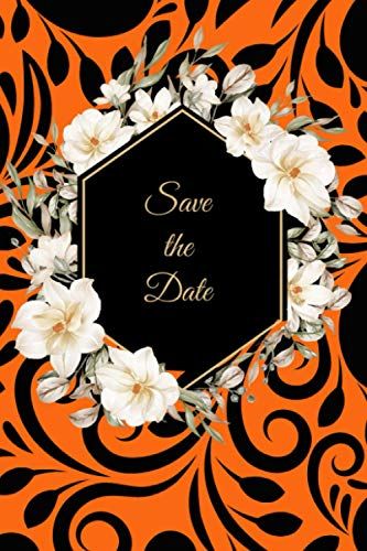 Save The Date: Floral Notebook Journal With Strong Binding And Premium Paper, Perfect For School, Home & Office - Floral,200 Pages, White Paper, Size ( 6" X 9" ) ;( 15.24cm" X 22.86cm" )