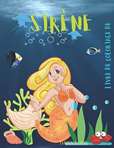 Livre De Coloriage De Sirène: Livre De Coloriage De Sirène Pour Enfants, Page De Coloriage Unique, Pour Les Enfants De 3-6-8 Ans. (French Edition)