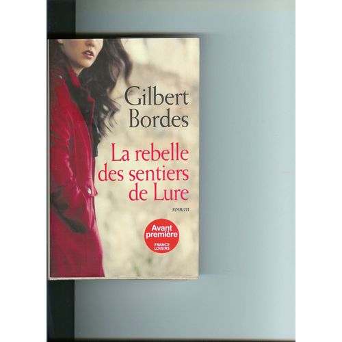 La Rebelle Des Sentiers De Lure