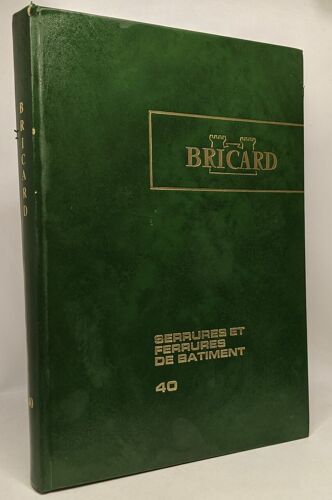 Serrures Et Ferrures De Bâtiment 40 - Bricard