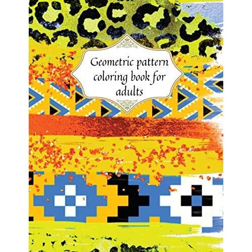 Geometric Patterns Coloring Book For Adults