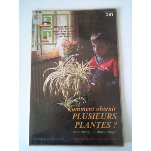 Bibliotheque De Travail Junior   Btj  N° 261 : Comment Obtenir Plusieurs Plantes ?