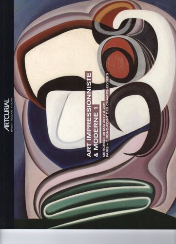 Artcurial Art Impressionniste & Moderne 1- Vente Du 30 Mai 2012 - Arp, Bonnard, Couturier, Delaunay, Gonzalez, Masson, Matisse, Signac Etc...