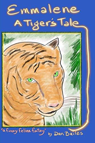 Emmalene: A Tiger's Tale