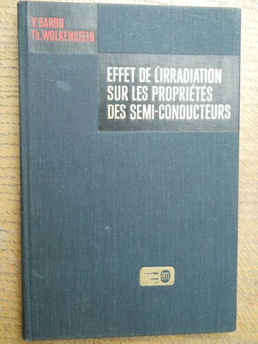 Effet De L'irradiation Sur Les Propriétés Des Semi-Conducteurs Effet De L'irradiation Sur Les Propriétés Des Semi-Conducteurs