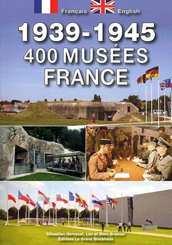 400 Musées En France 1939-1945