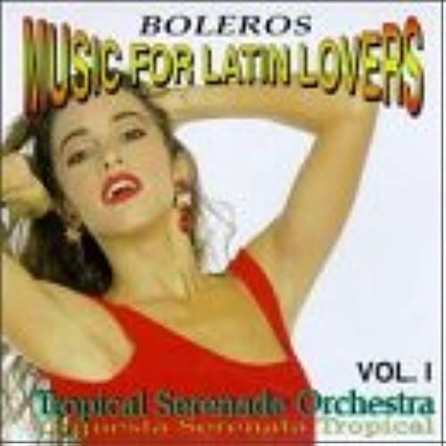 Music For Latin Lovers: Boleros 1