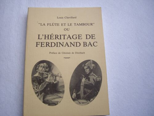 La Flute Et Le Tambour Ou L' Heritage De Ferdinand Bac