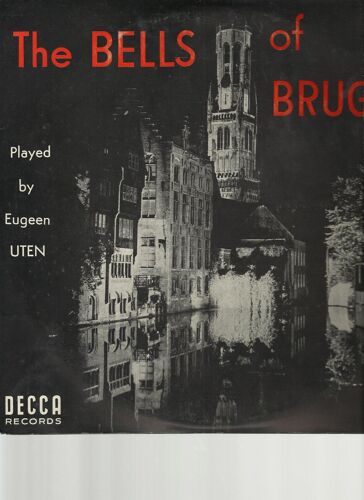 The Bells Of Bruges  : Polonaise, Aria Aus, Romanze Von Wolfram, Sonatine, Wohin ?, My Gentle Harp, Divertimenti, Long Long Ago, Tineken Van Heule, Choeur Des Soldats (25cm)