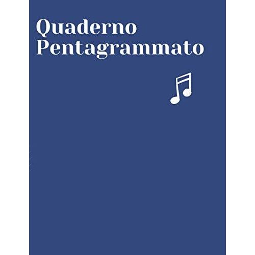 Quaderno Pentagrammato: Formato A4, Ideale Per Ragazzi Delle Scuole Medie Ed Elementari.
