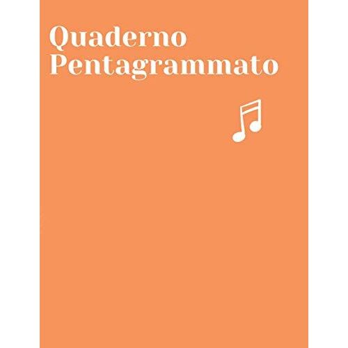 Quaderno Pentagrammato: Formato A4, Ideale Per Ragazzi Delle Scuole Medie Ed Elementari.