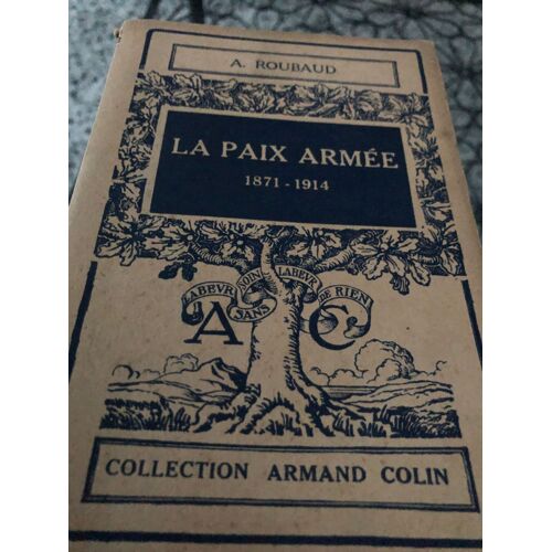 La Paix Armee Et Les Relations Internationales De 1871 A 1914