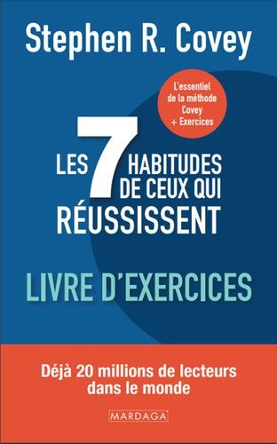 Les 7 Habitudes De Ceux Qui Réussissent - Livre D'exercices