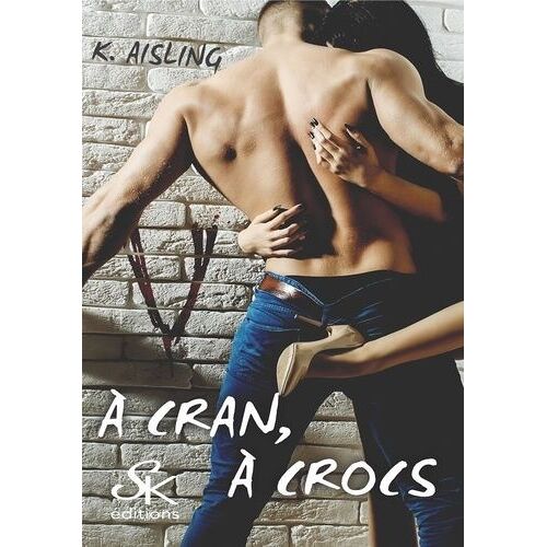 A Cran, À Crocs - L'intégrale