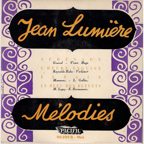 Mélodies : Sérénade - L'heure Exquise - Élégie - Le Bleu Des Bleuets