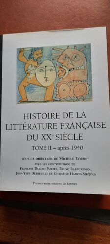 Histoire De La Littérature Française Du Xxe Siècle - Tome 2, Après 1940