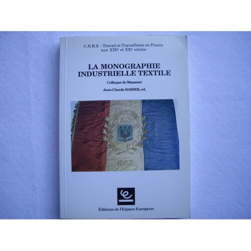 La Monographie Industrielle Textile