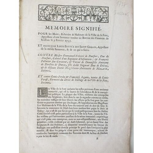 Mémoire Signifié Pour Les Maire, Echevins & Habitans De La Ville De La Fere, Appellans D'une Sentence Rendue Au Bureau Des Finances De Soissons Le 9