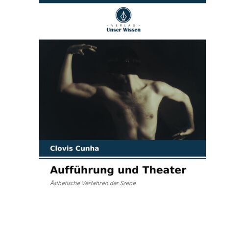 Aufführung Und Theater
