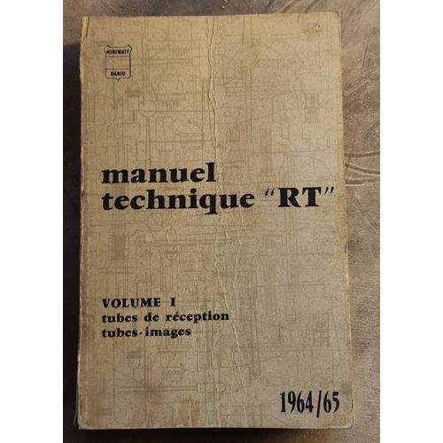 Manuel Technique "Rt" Volume I Tube De Réception Tubes-Images